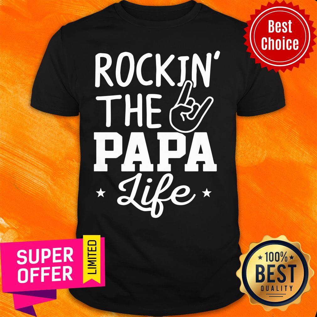 Hot Rockin’ The Papa Life Shirt