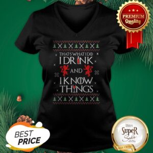 Alternative view of That's What I Do I Drink And I Know Things GOT Ugly Christmas Shirt