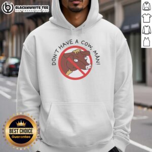 Alternative view of Top Don't Have A Cow Man T-Shirt