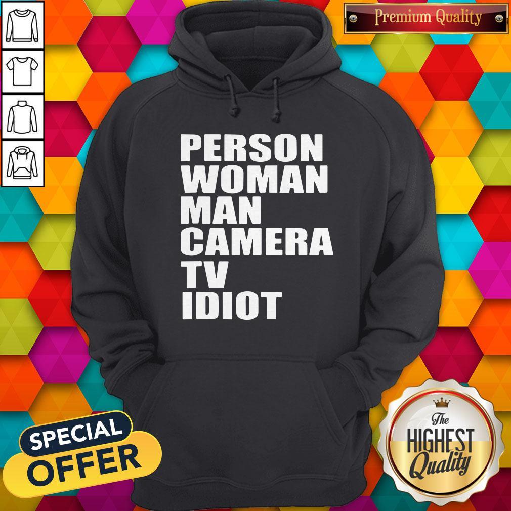 Person Woman Man Camera TV Idiot Shirt - Image 5