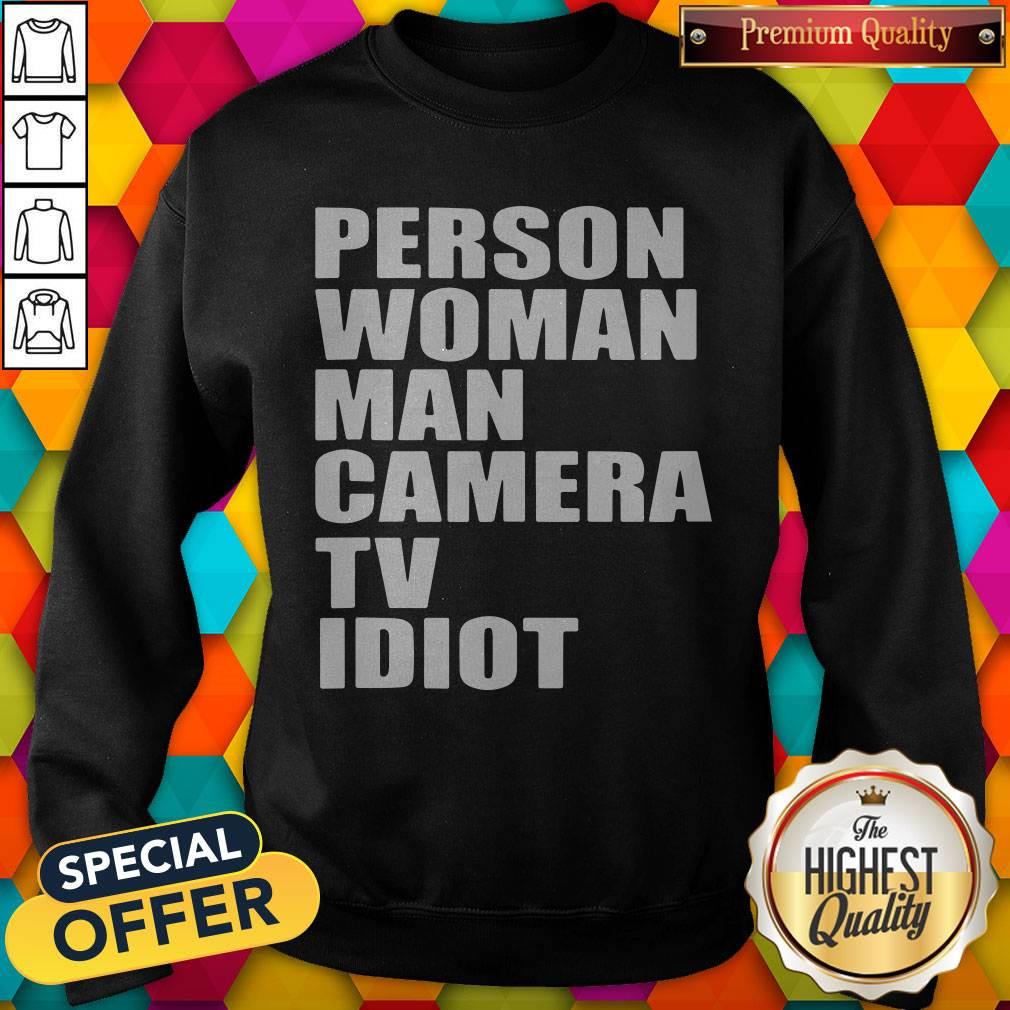 Person Woman Man Camera TV Idiot Shirt - Image 4
