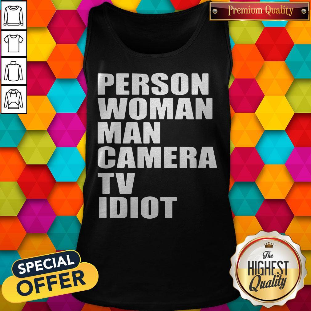 Person Woman Man Camera TV Idiot Shirt - Image 3