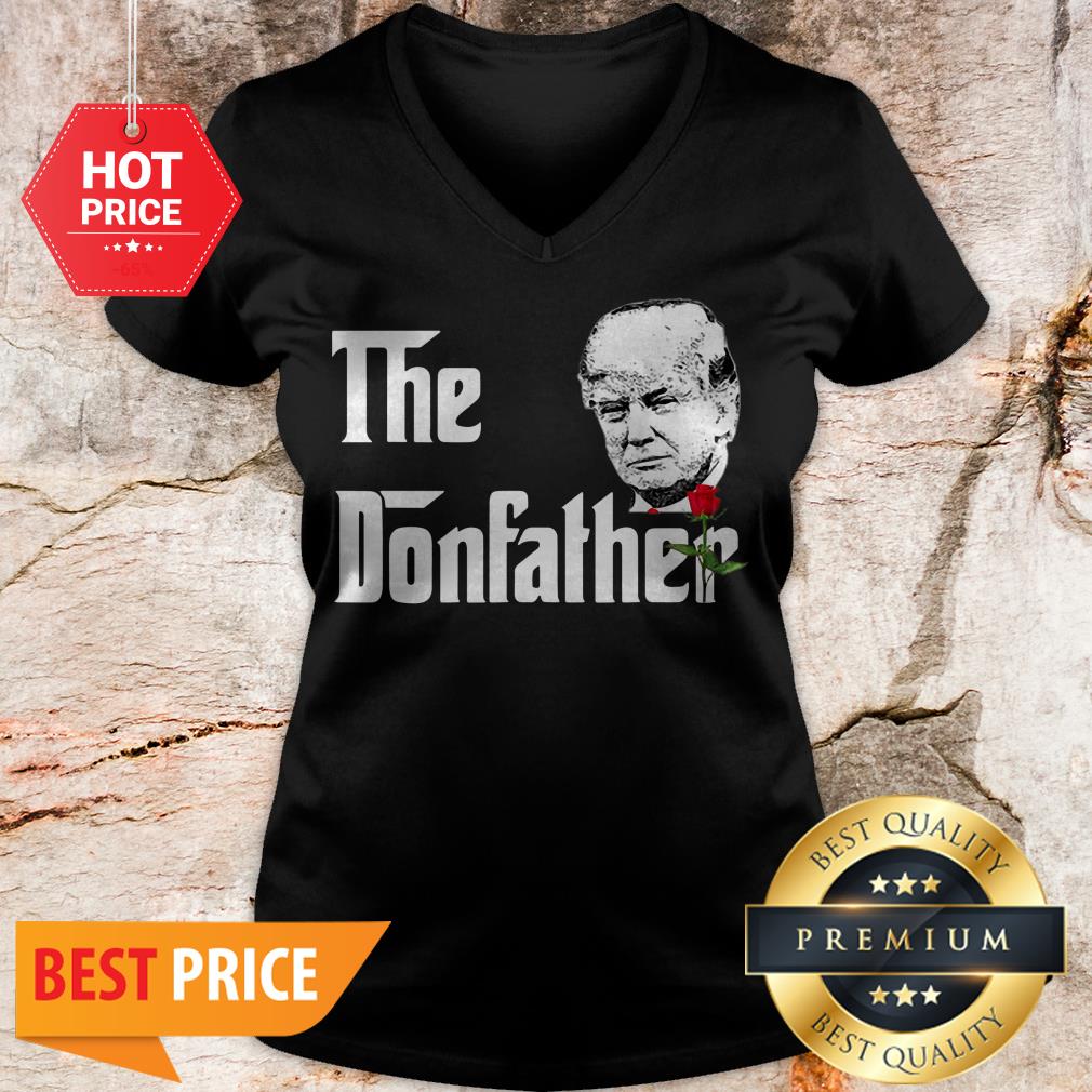 The Donfather Donald Trump Supporters The Godfather Shirt - Image 2
