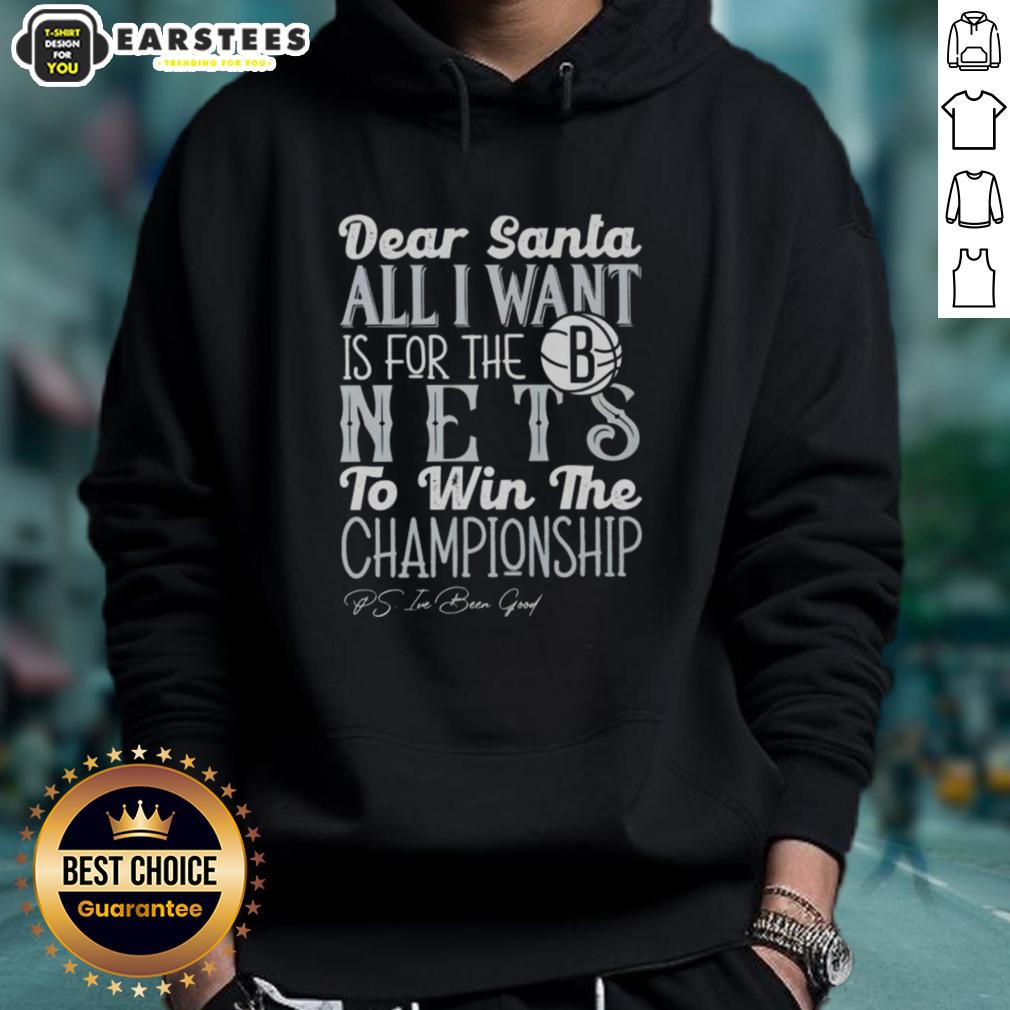Awesome Dear Santa All I Want Is For The Brooklyn Nets To Win The Championship T-Shirt - Image 2