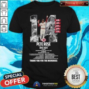 Top Pete Rose The Hit King 1941-2024 Thank You For The Memories T-Shirt