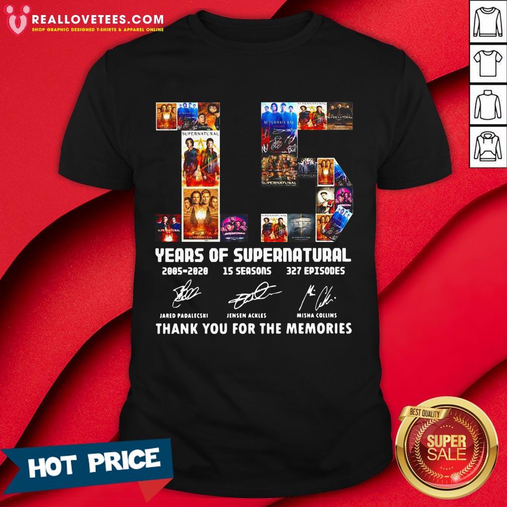 So 15 Years Of Supernatural 2005 2020 15 Seasons 327 Episodes Thank You For The Memories Signatures Shirt