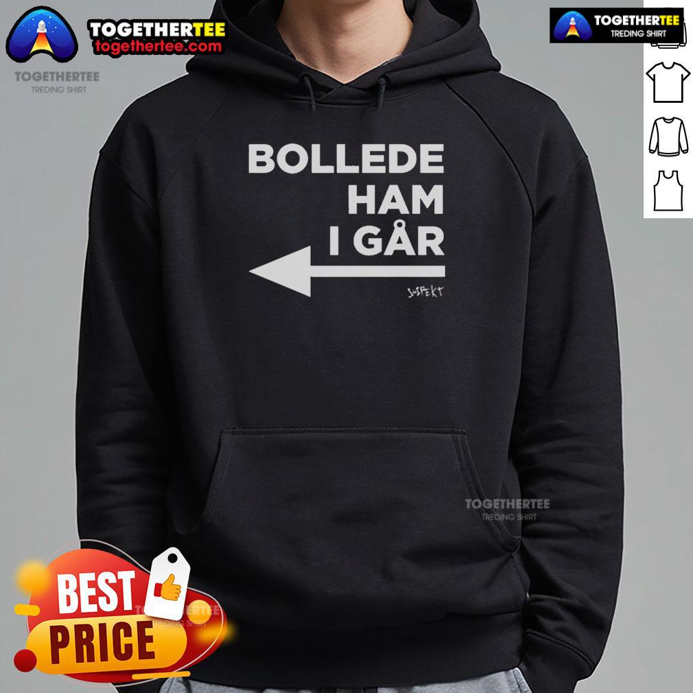 Official Bollede Ham I Går T-Shirt - Image 2