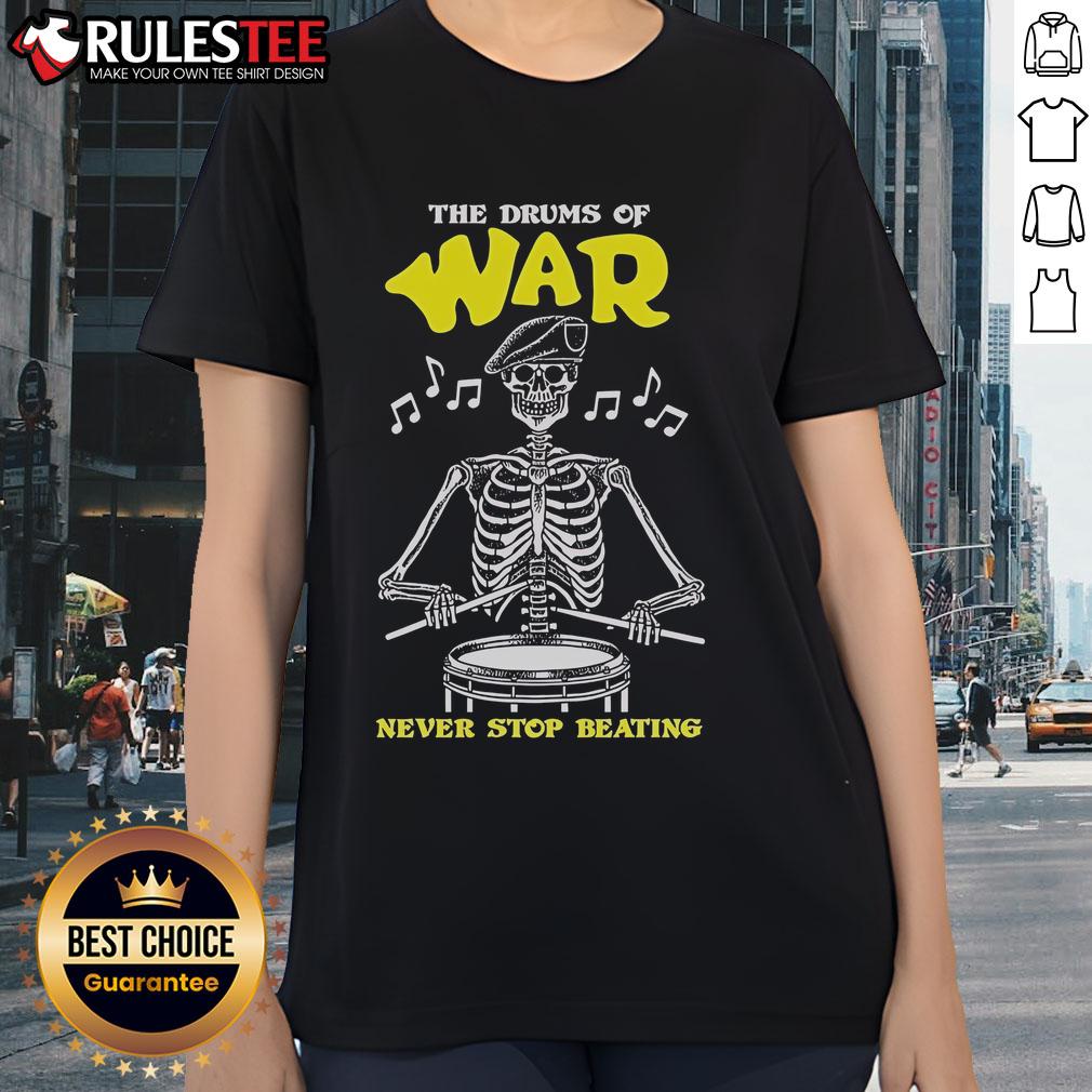 Official The Drums Of War Never Stop Beating Skeleton T-Shirt - Image 3