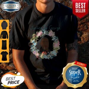 George Floyd Floral Wreaths Justice For George Shirt