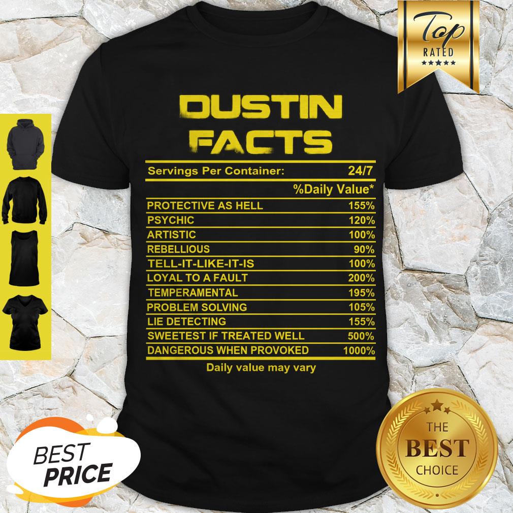 Official Dustin Facts Servings Per Container Daily Value May Vary Shirt