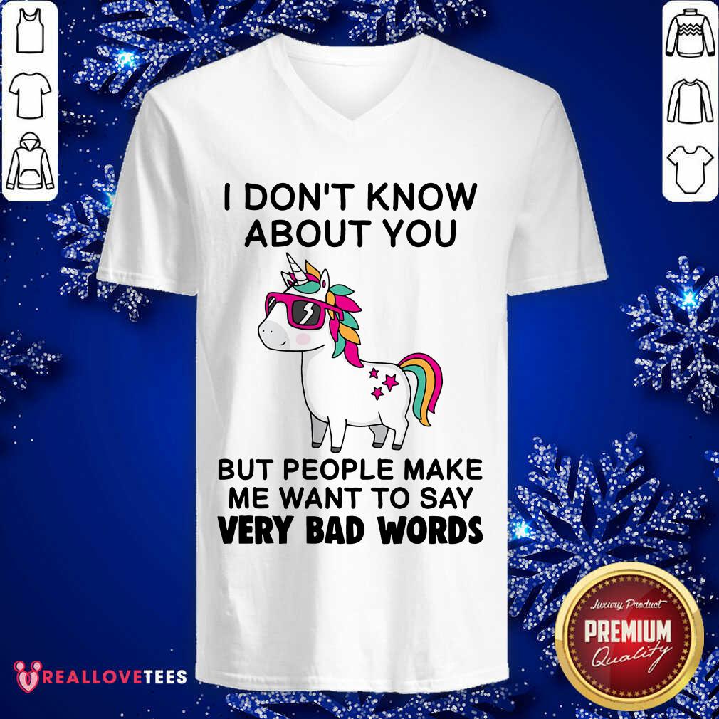 Unicorns I Dont Know About You But People Make Me Want To Say Very Bad Words Shirt - Image 3