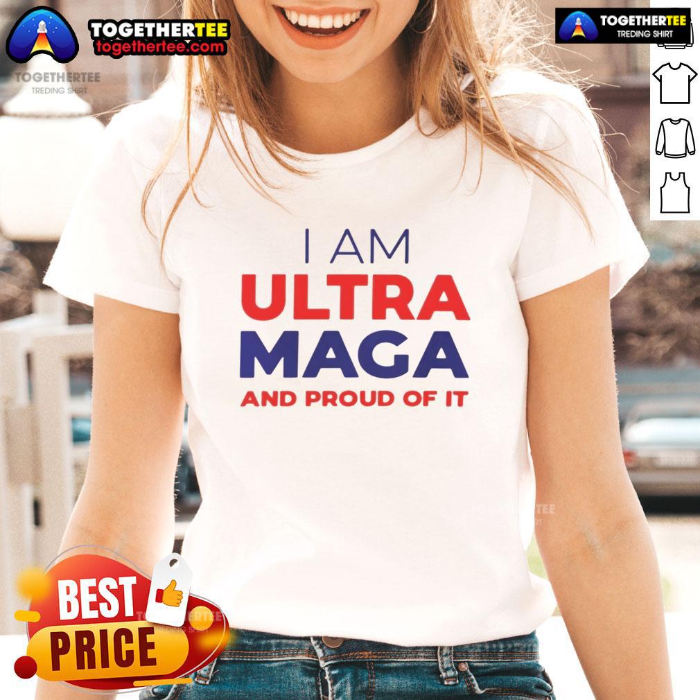 Good Elise Stefanik I Am Ultra Maga And Proud Of It T-Shirt - Image 3