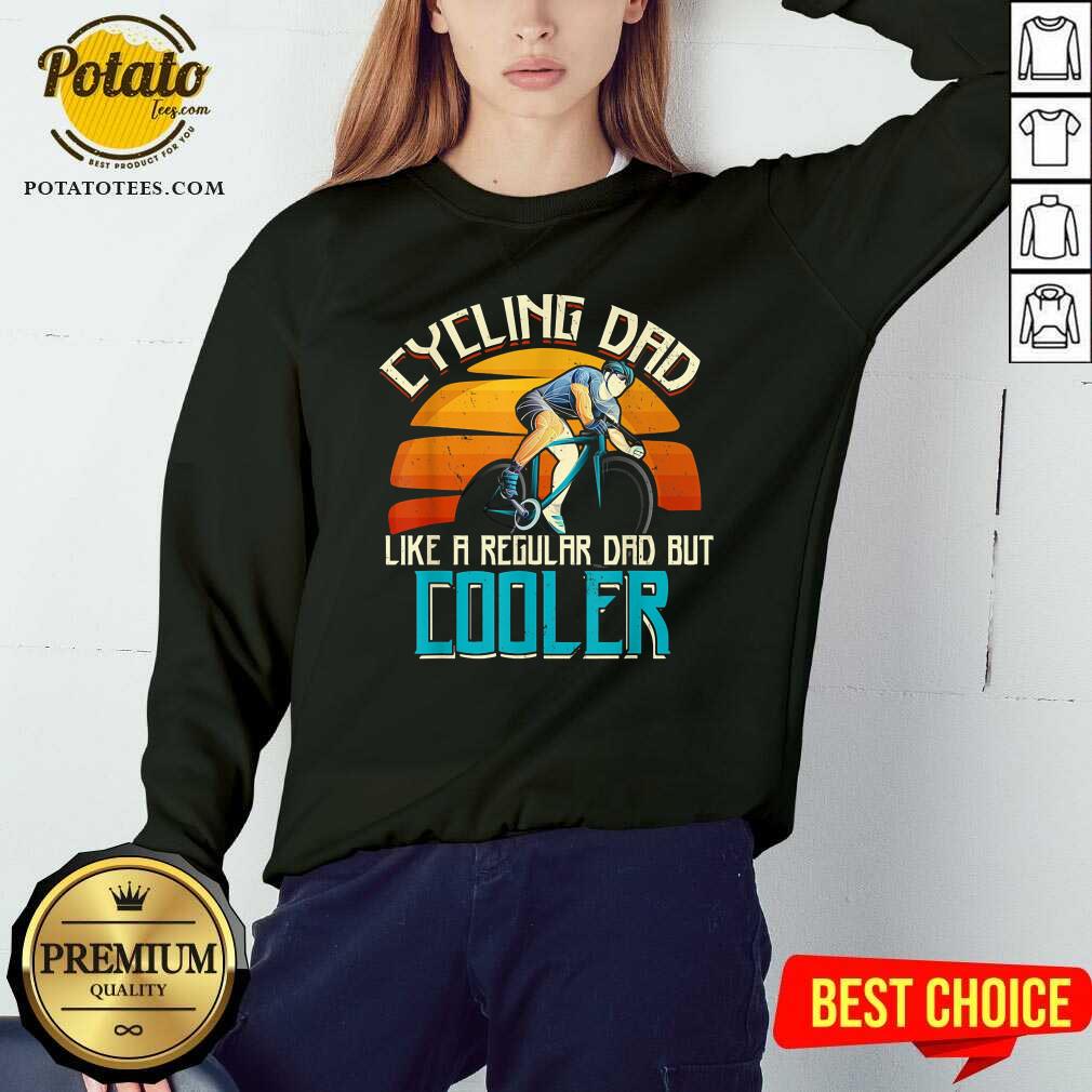 Cycling Dad Like A Regular Dad But Cooler Shirt - Image 4