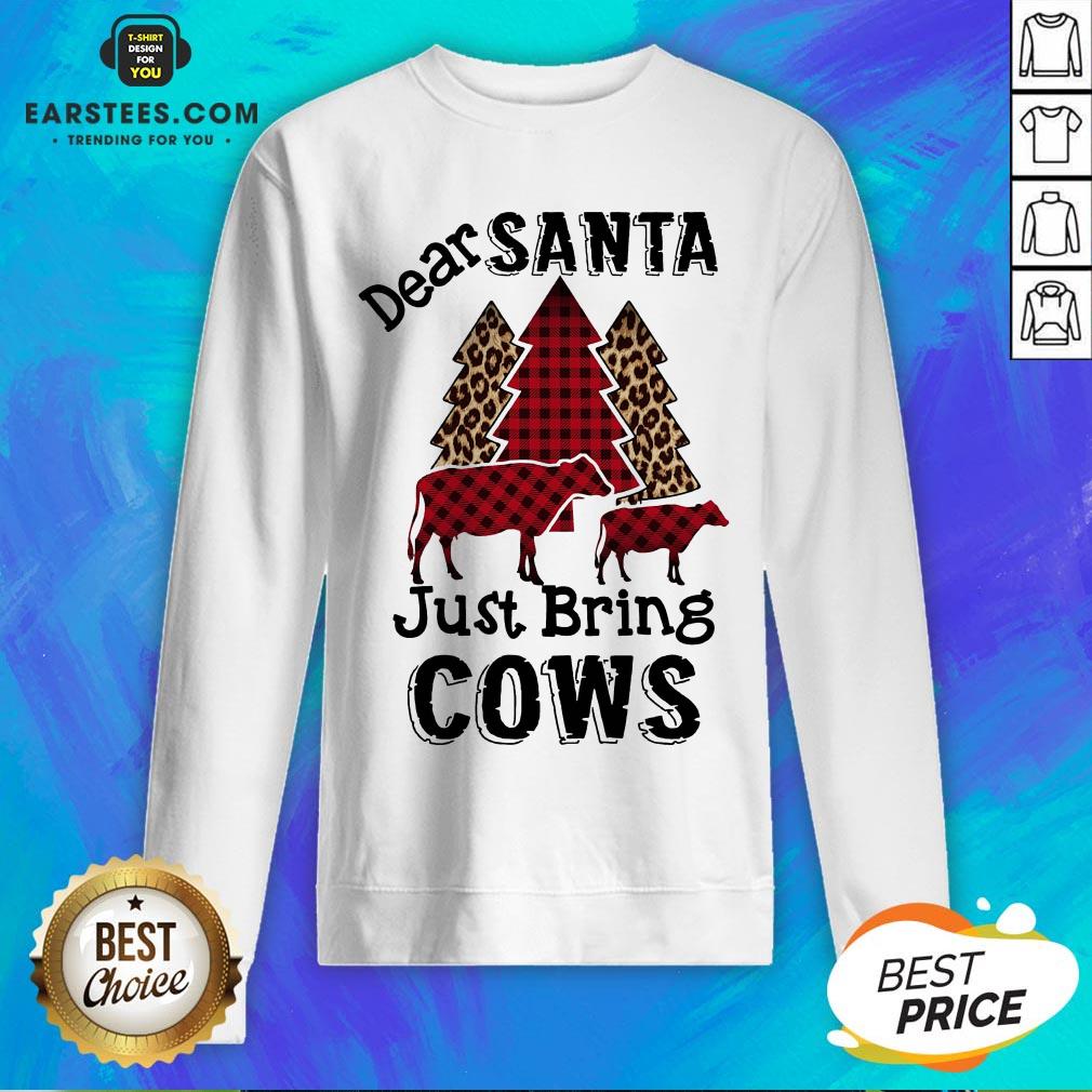 Pretty Dear Santa Just Bing Cows Shirt - Image 2