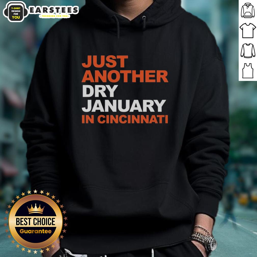 Awesome Just Another Dry January In Cincinnati T-Shirt - Image 2