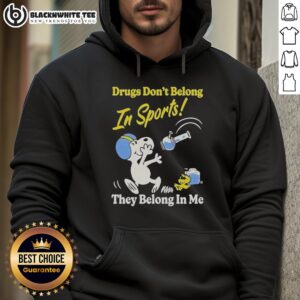 Alternative view of Nice Snoopy And Woodstock Drugs Don't Belong In Sports They Belong In My Me T-Shirt