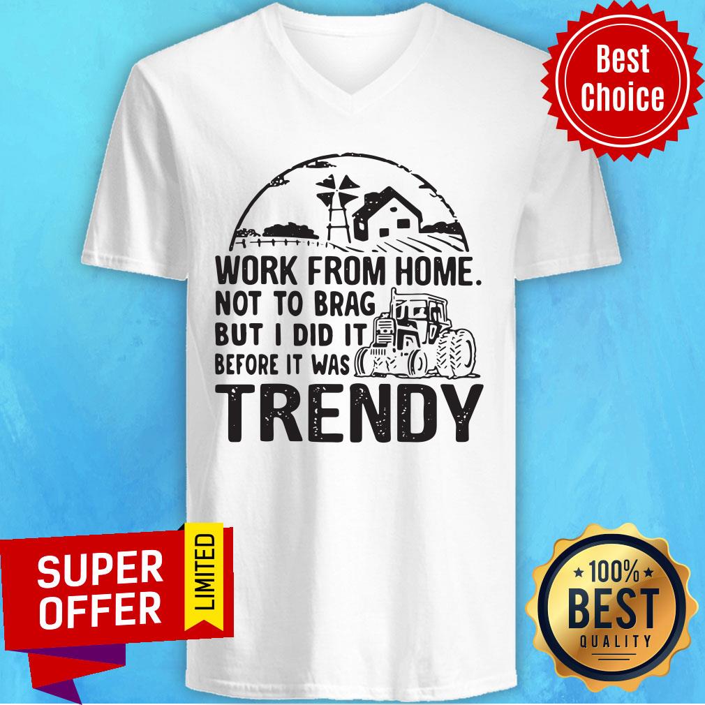Work From Home Not To Brag But I Did It Before It Was Trendy Shirt - Image 3