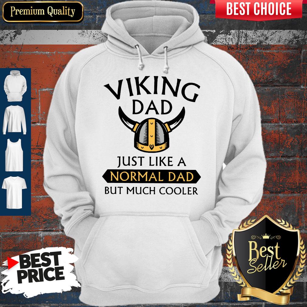 Awesome Viking Dad Just Like A Normal Dad But Much Cooler Shirt - Image 5
