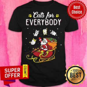 Nice Santa Claus Cats For Everybody Christmas Shirt