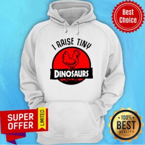 Alternative view of Chicken I Raise Tiny Dinosaurs Shirt