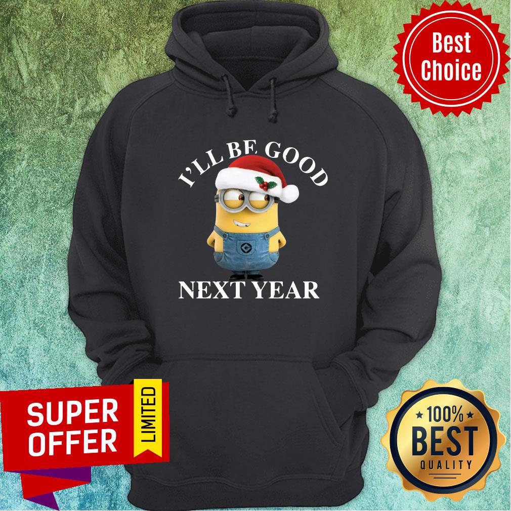 Nice Santa Bob Minion I'll Be Good Next Year Christmas Shirt - Image 2