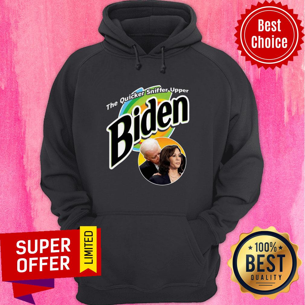 Nice The Quicker Sniffer Upper Biden Shirt - Image 3