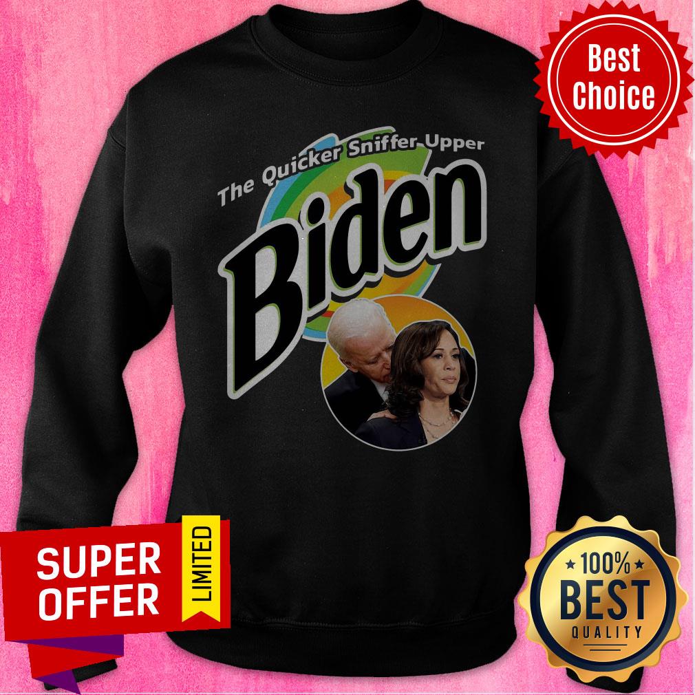 Nice The Quicker Sniffer Upper Biden Shirt - Image 2
