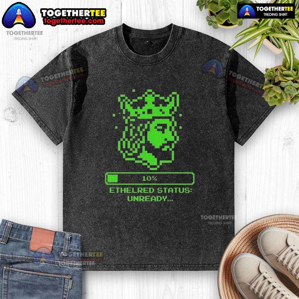 Hot Ethelred Status Unready King Of The English 8 Bit T-Shirt - Image 6