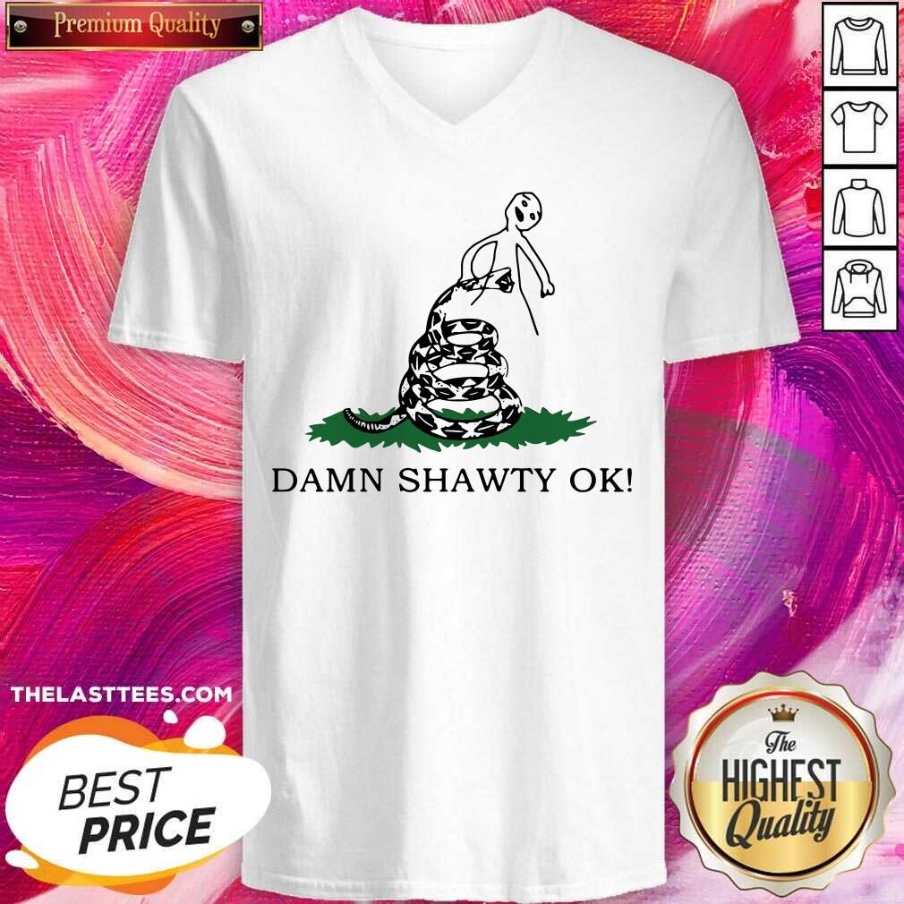 Vip Damn Shawty Ok Shirt - Image 5