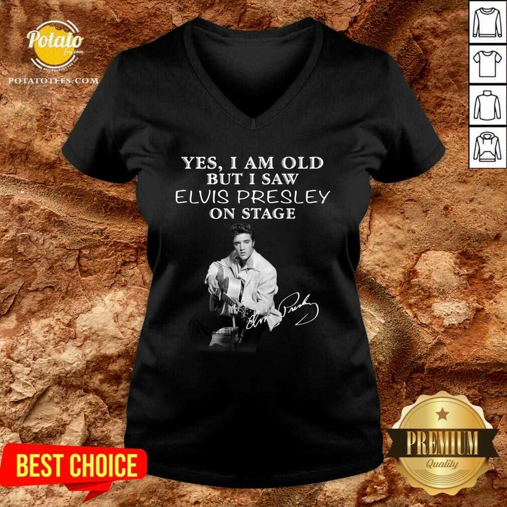 Funny Yes I Am Old But I Saw Elvis Presley On Stage Shirt - Image 2