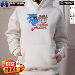Alternative view of Top Have A Hobby Called Hating Cops T-Shirt
