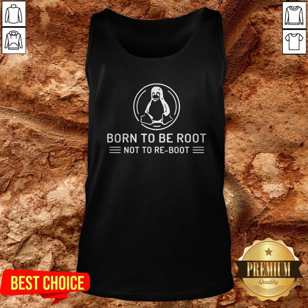 Born To Be Root Not To Reboot Shirt - Image 3