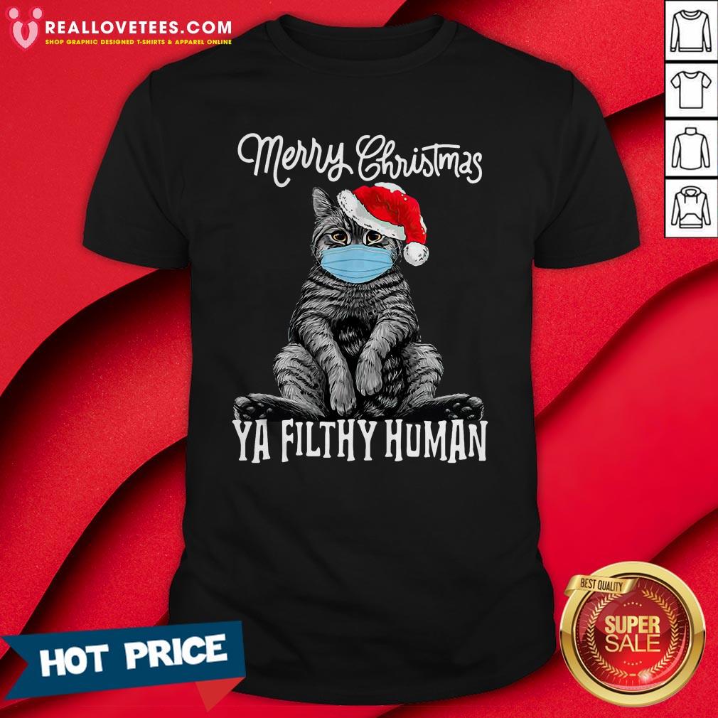 Love Cat Face Mask Merry Christmas Ya Filthy Human Shirt
