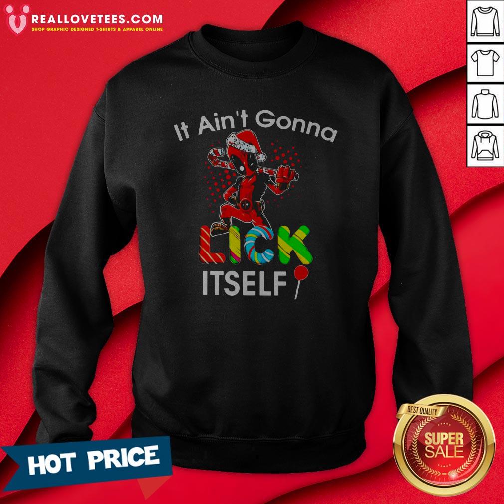Nice Deadpool It Ain’t Gonna Lick Itself Christmas Shirt - Image 3