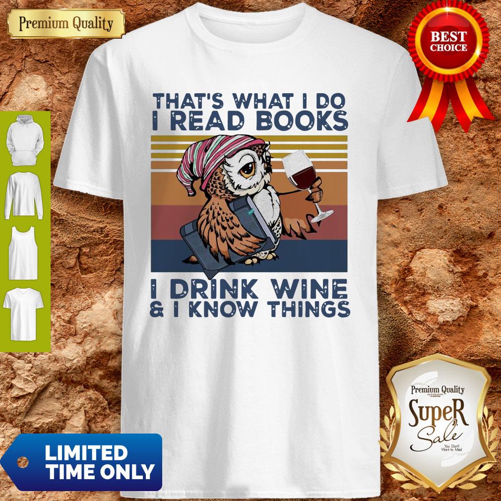 Top Owl That’s What I Do I Read Books I Drink Wine I Know Things Vintage Shirt