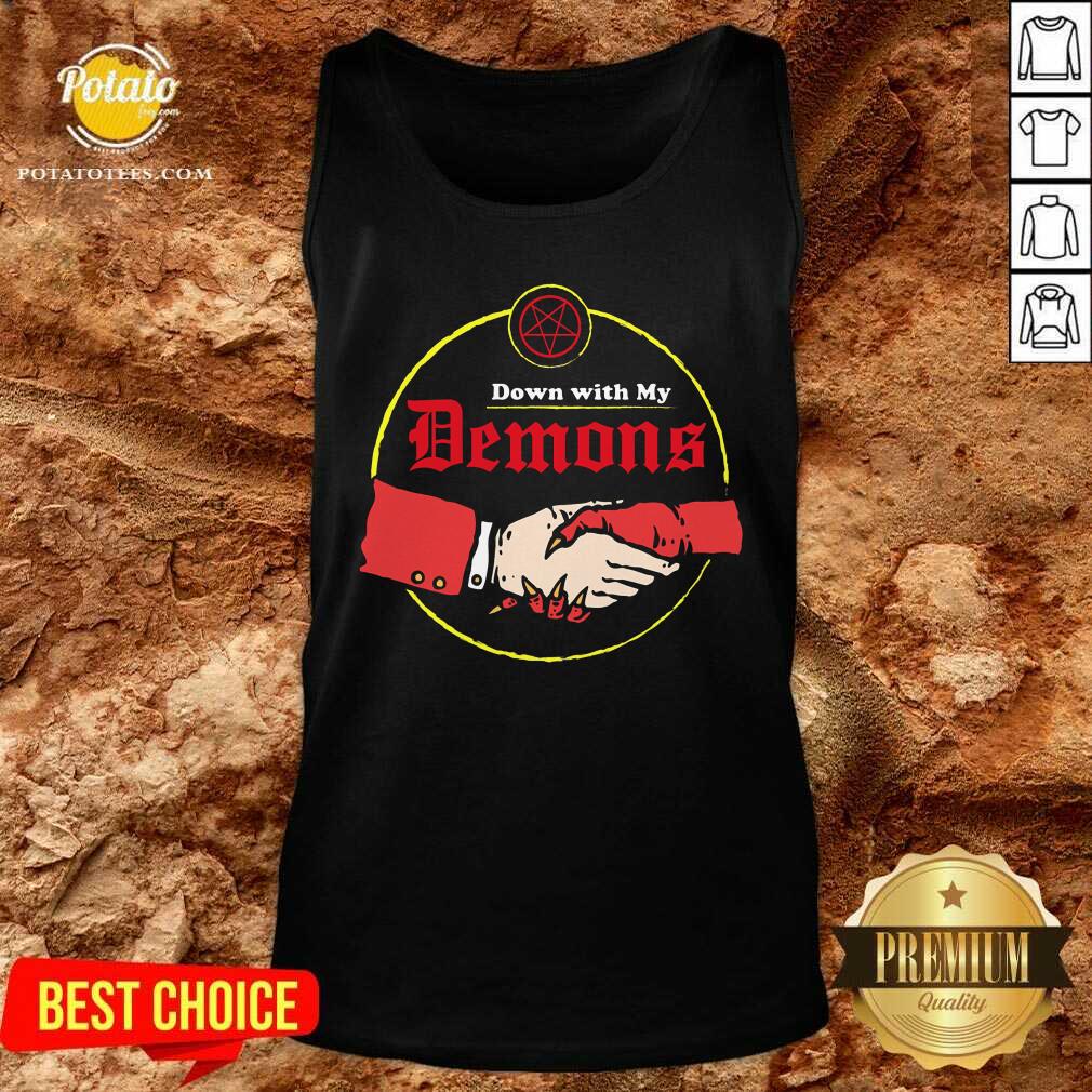 Good Down With My Demons Shirt - Image 4