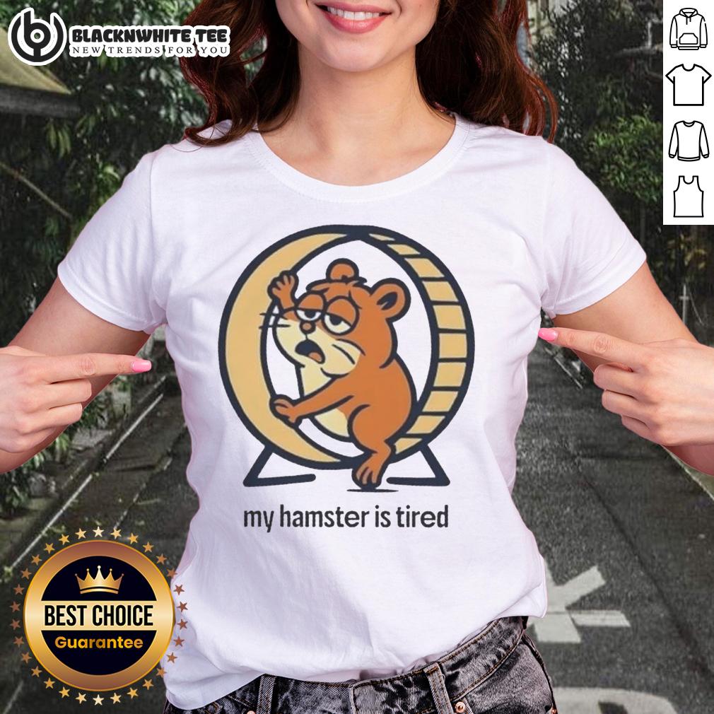 Official My Hamster Is Tired T-Shirt - Image 3