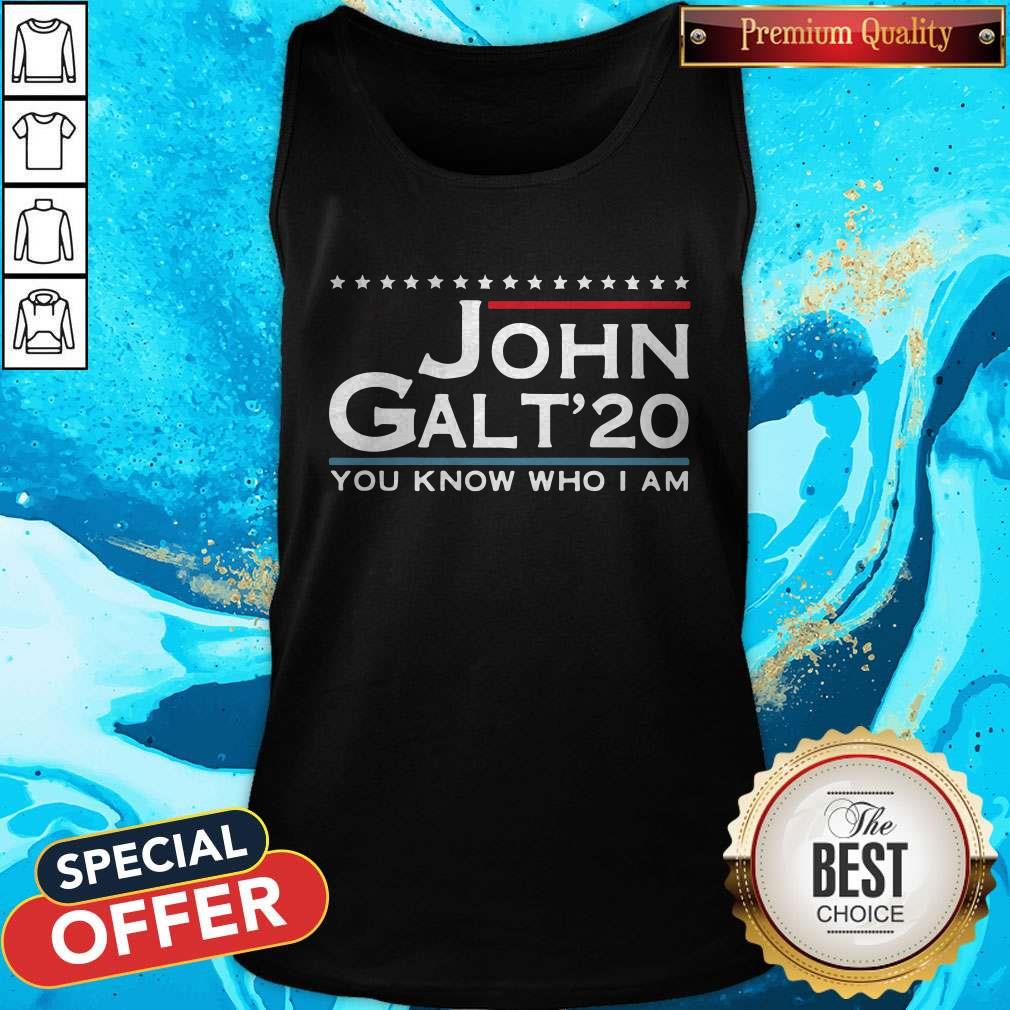 Love John Galt '20 You Know Who I Am Shirt - Image 3