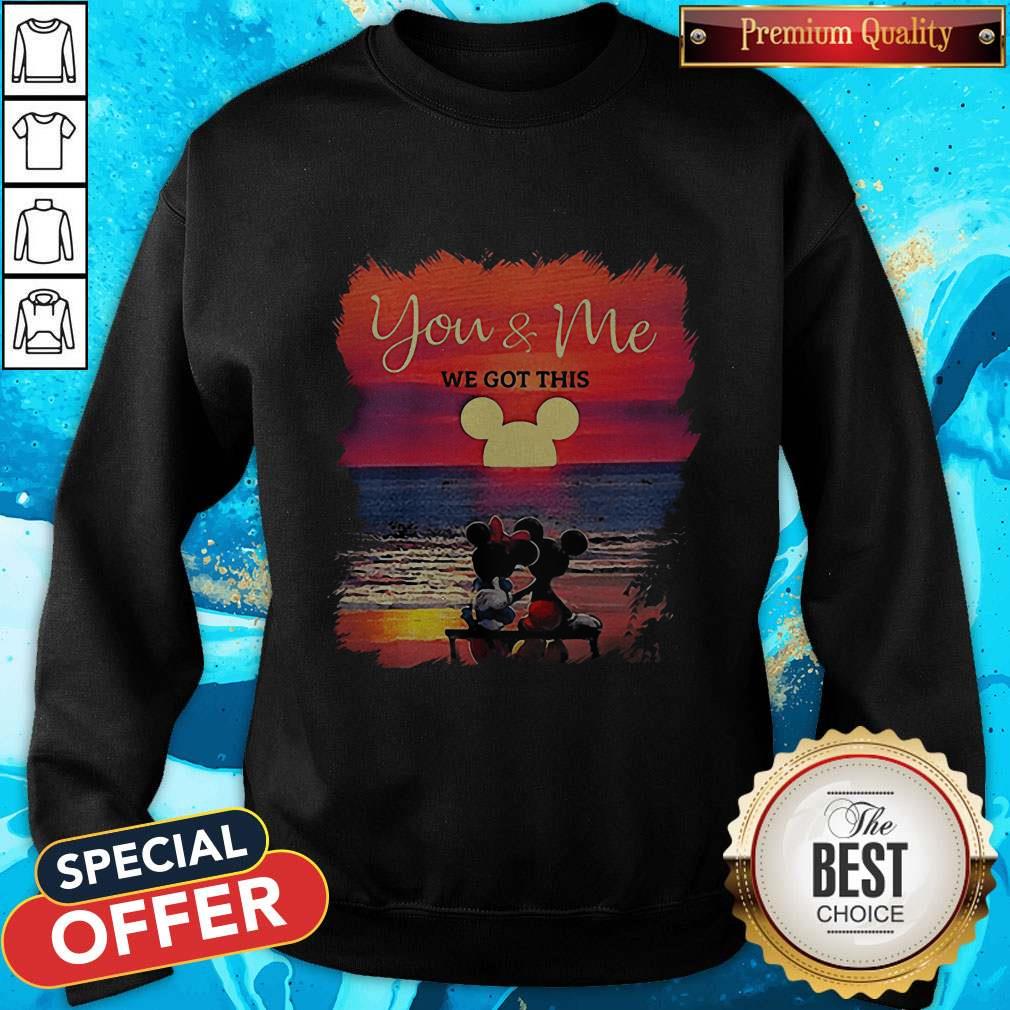 Mickey And Minnie Seeing Sunset You And Me We Got This Shirt - Image 4