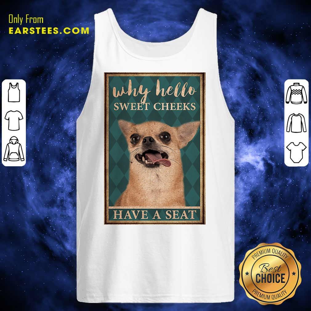Nice Chihuahua Why Hello Poster Shirt - Image 2