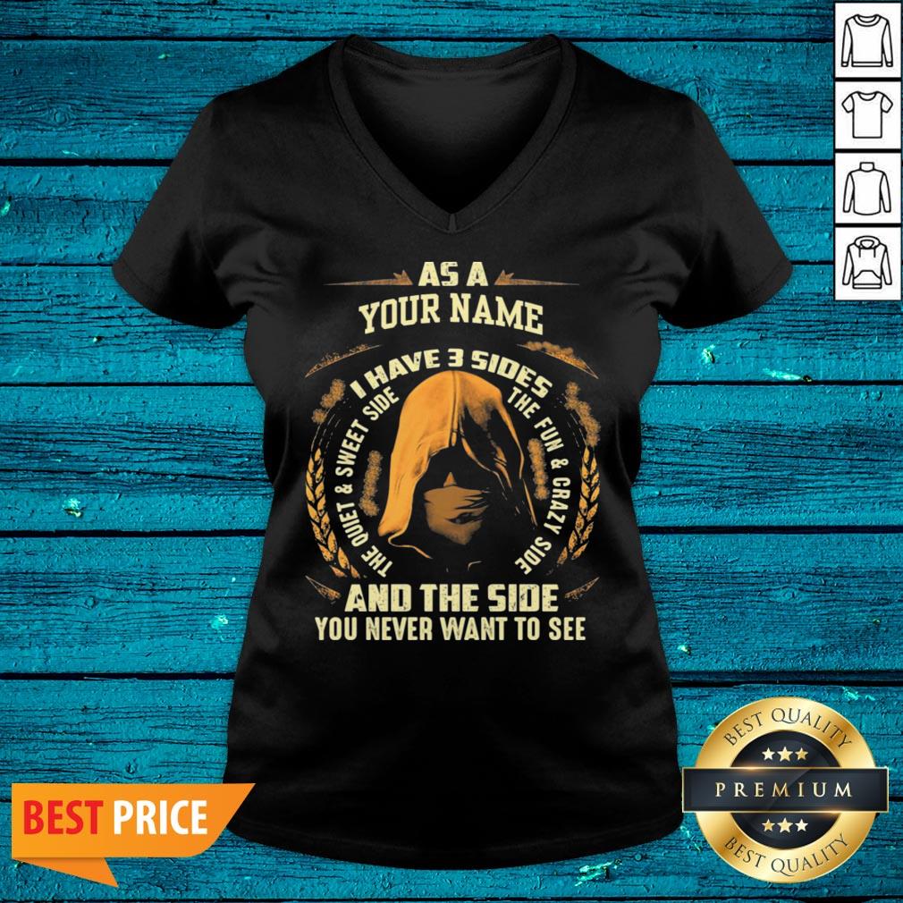 Super Nice Custom Name I Have Three Sides Shirt - Image 3