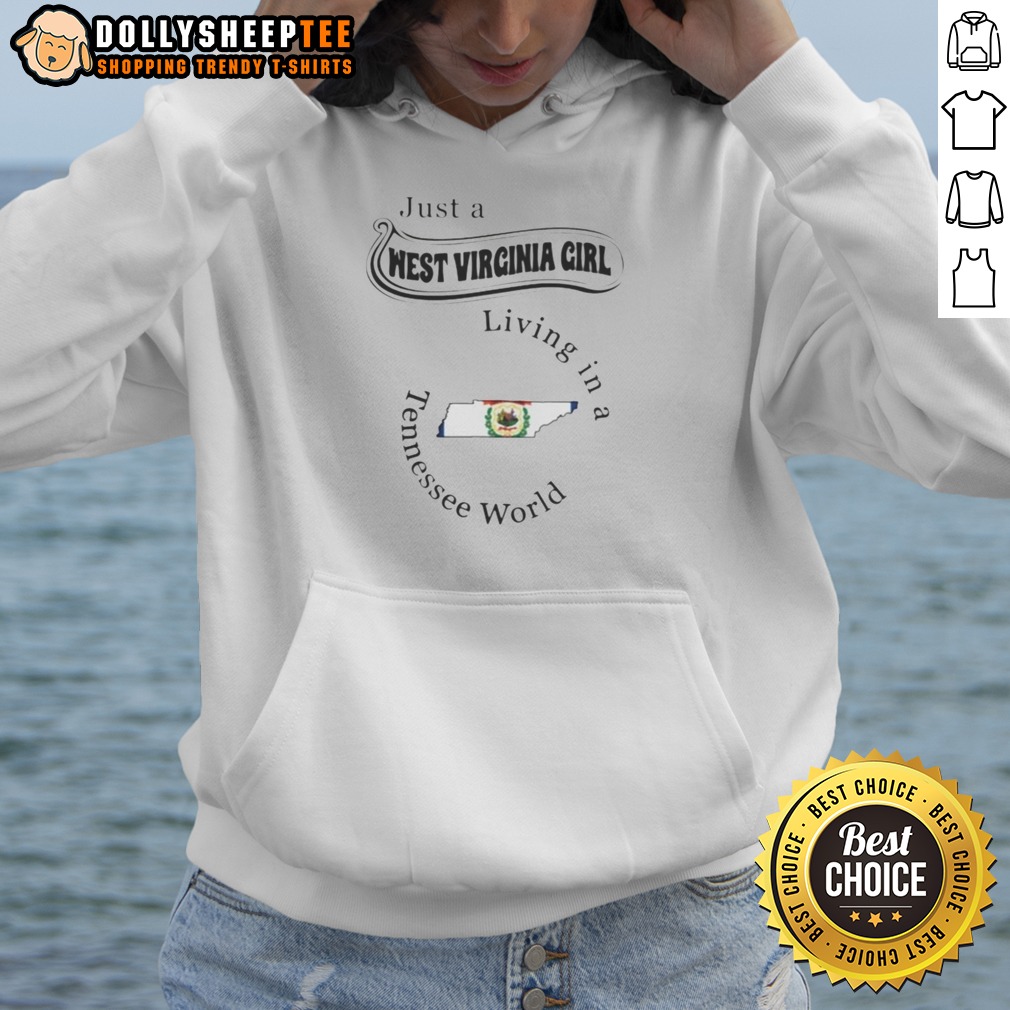 Top Just A West Virginia Girl Living In A Tennessee World Shirt - Image 2