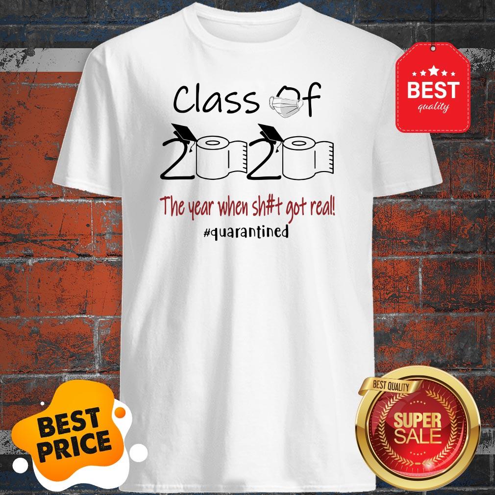 Seniors 2020 The Year When Shit Got Real Shirt