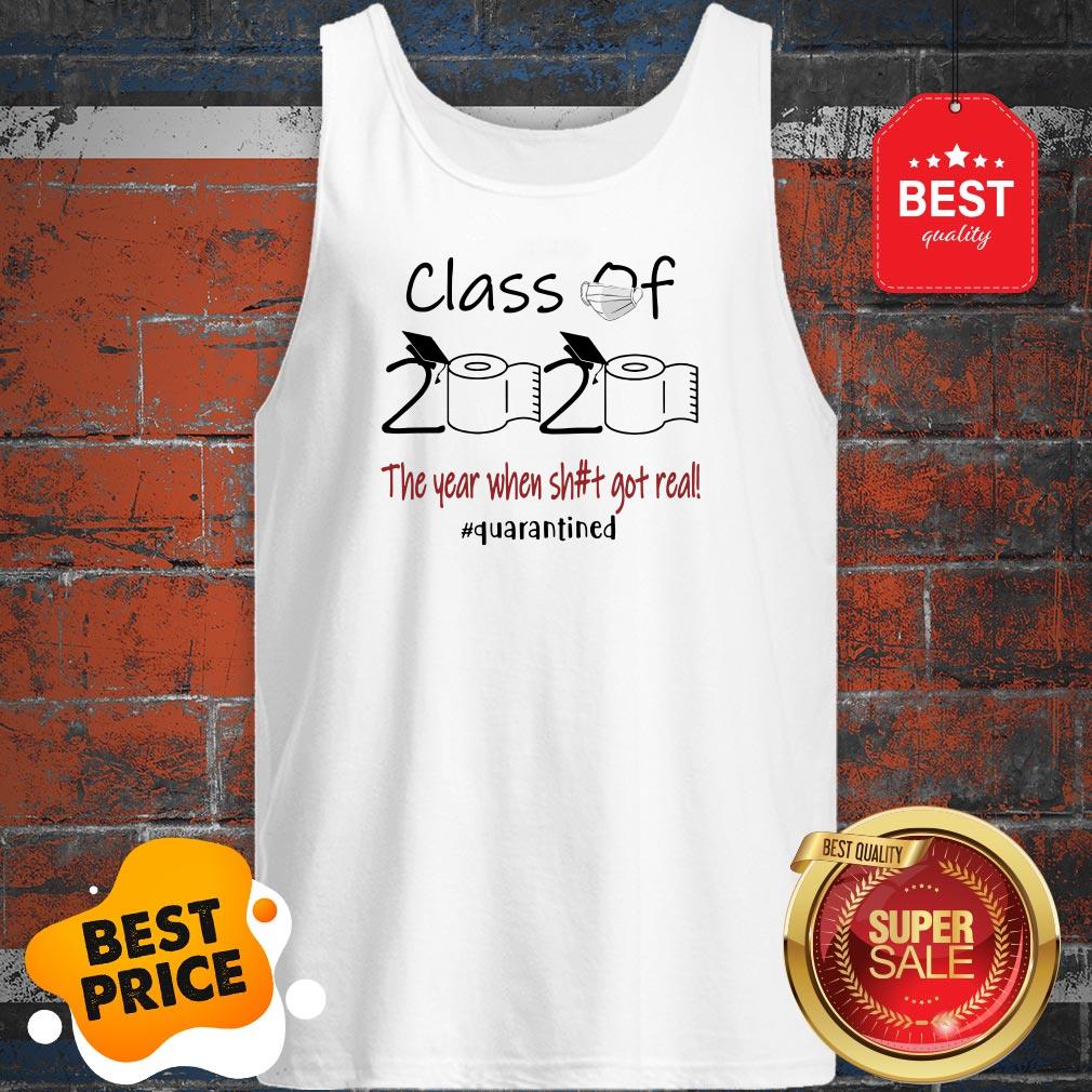 Seniors 2020 The Year When Shit Got Real Shirt - Image 3