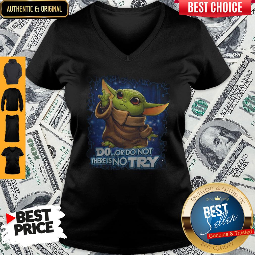 Baby Yoda Disney Do Or Do Not There No Try Shirt - Image 2
