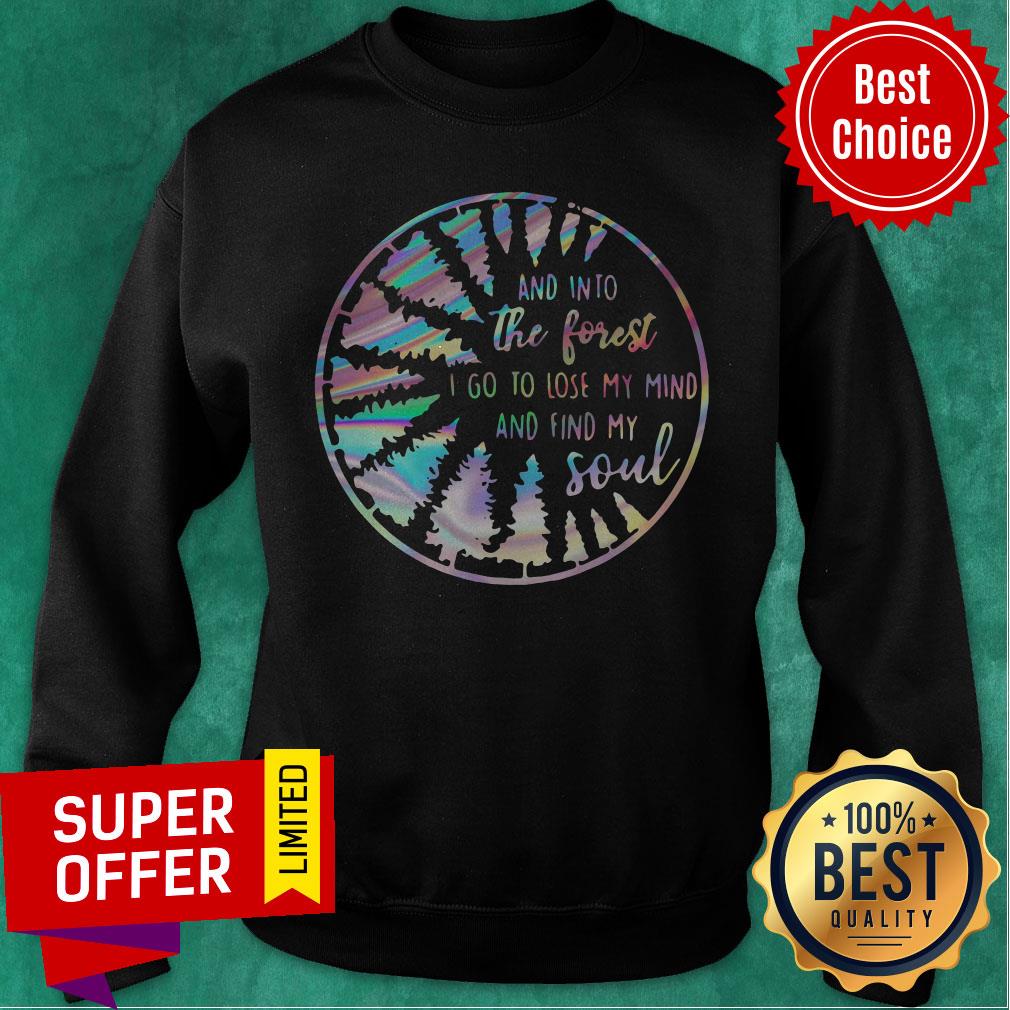 Nice Jungle And Into The Forest I Go To Lose My Mind And Find My Soul Shirt - Image 2
