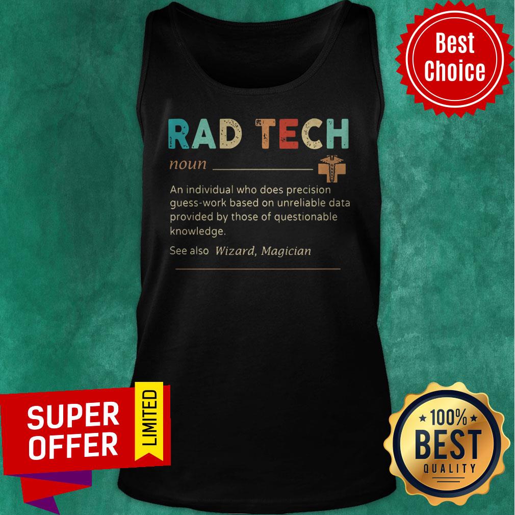 Nice Rad Tech Definition Shirt - Image 5