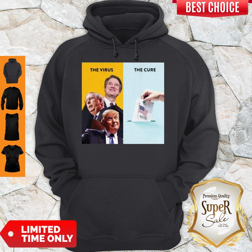 Trump Mcconnell Kavanaugh The Virus The Cure Shirt - Image 3
