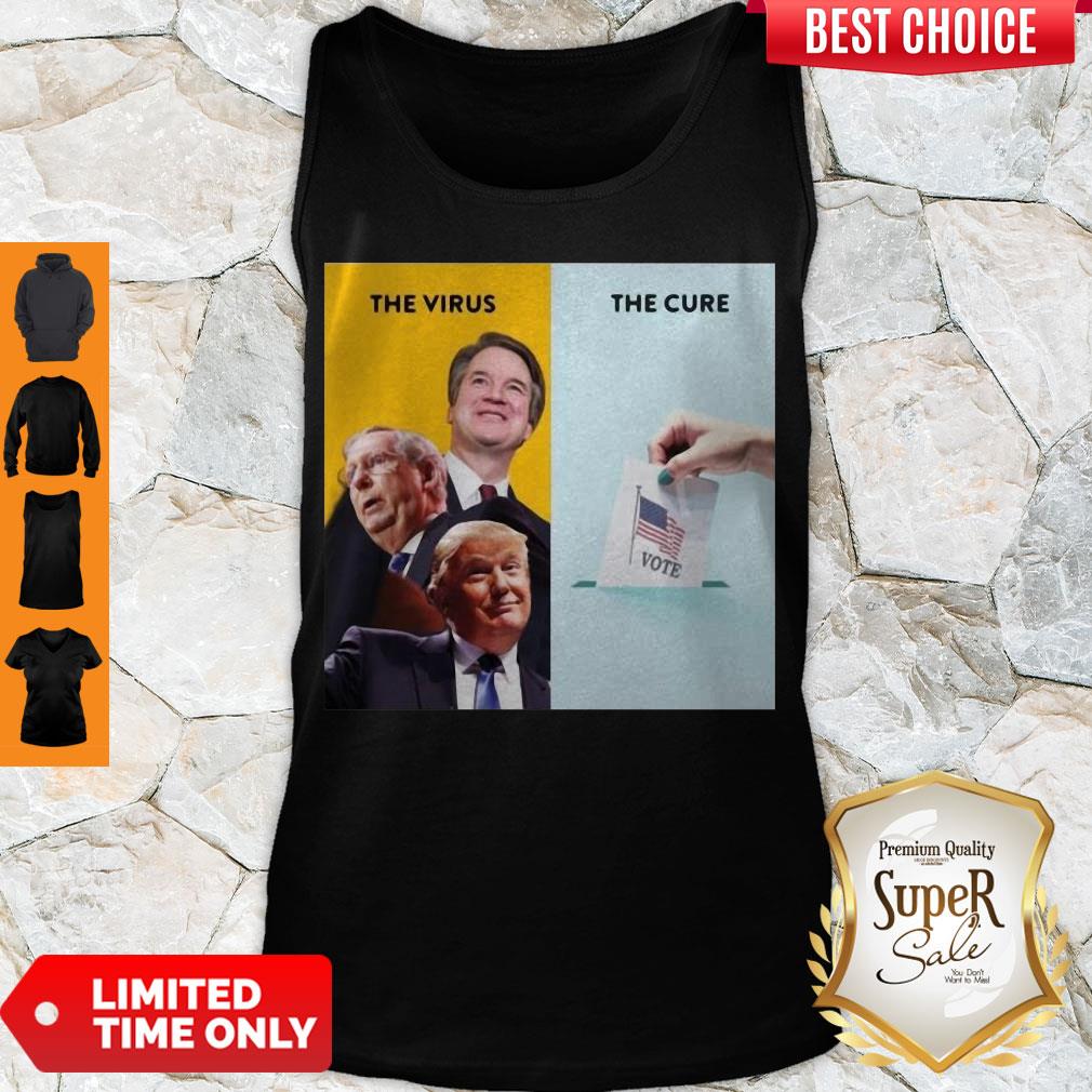 Trump Mcconnell Kavanaugh The Virus The Cure Shirt - Image 5
