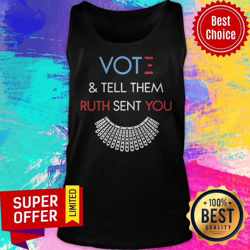 Top Vote And Tell Them Ruth Sent You Shirt - Image 4